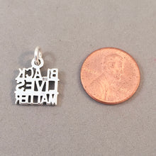 Load image into Gallery viewer, BLACK LIVES MATTER .925 Sterling Silver Charm Pendant Sayings Words blm New MY03