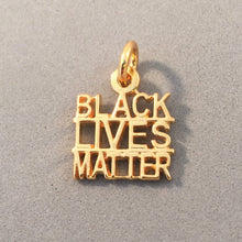 Load image into Gallery viewer, BLACK LIVES MATTER Gold Plated .925 Sterling Silver Charm Pendant Sayings Words BLM MY03G